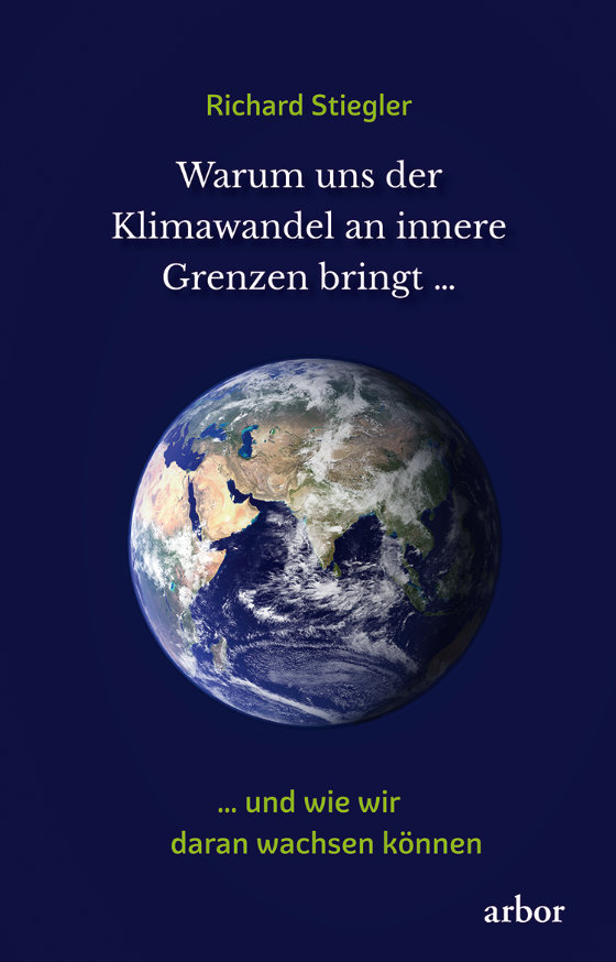 Warum uns der Klimawandel an innere Grenzen bringt